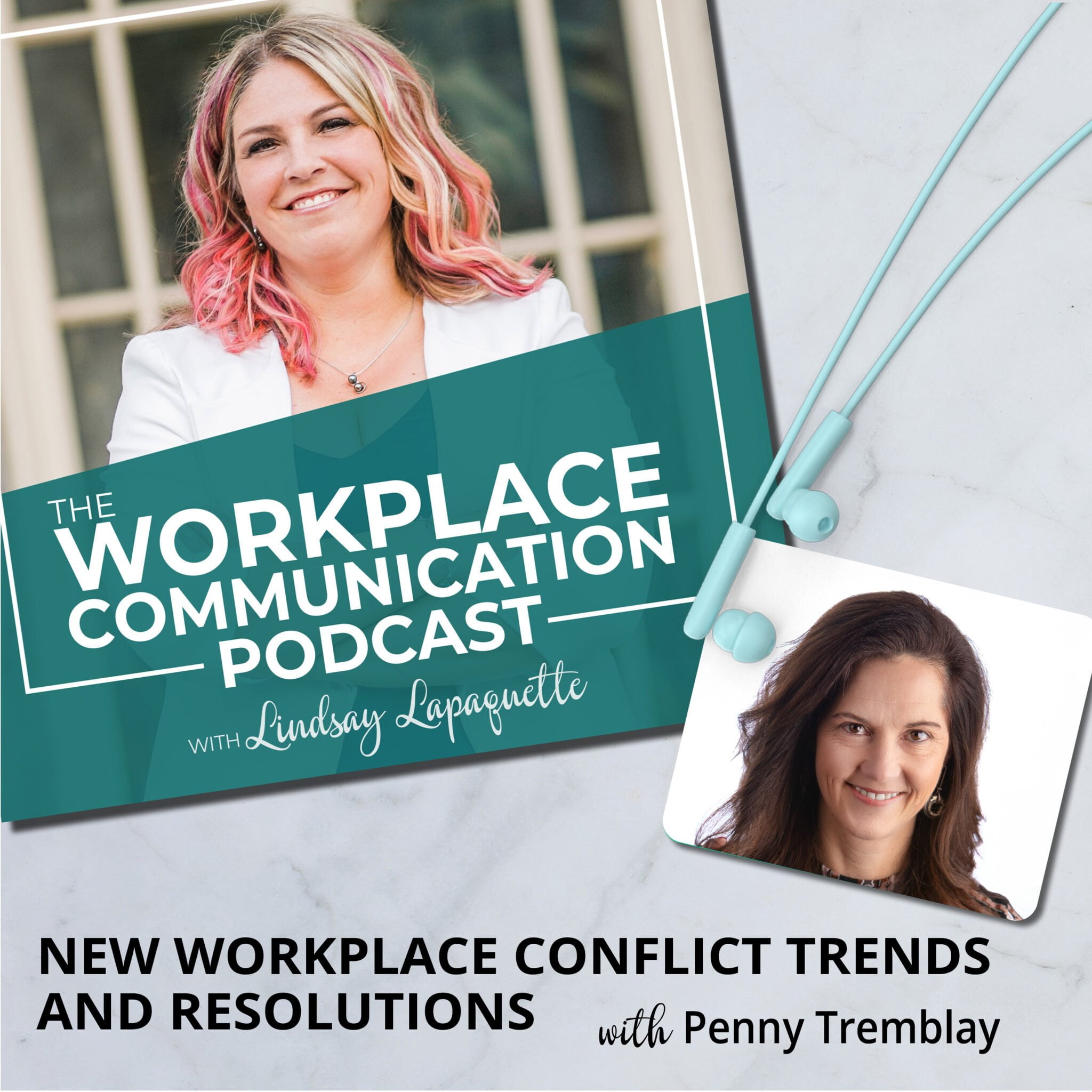 Read more about the article #020 – The NEW Workplace Conflict Trends and Resolutions with Penny Tremblay