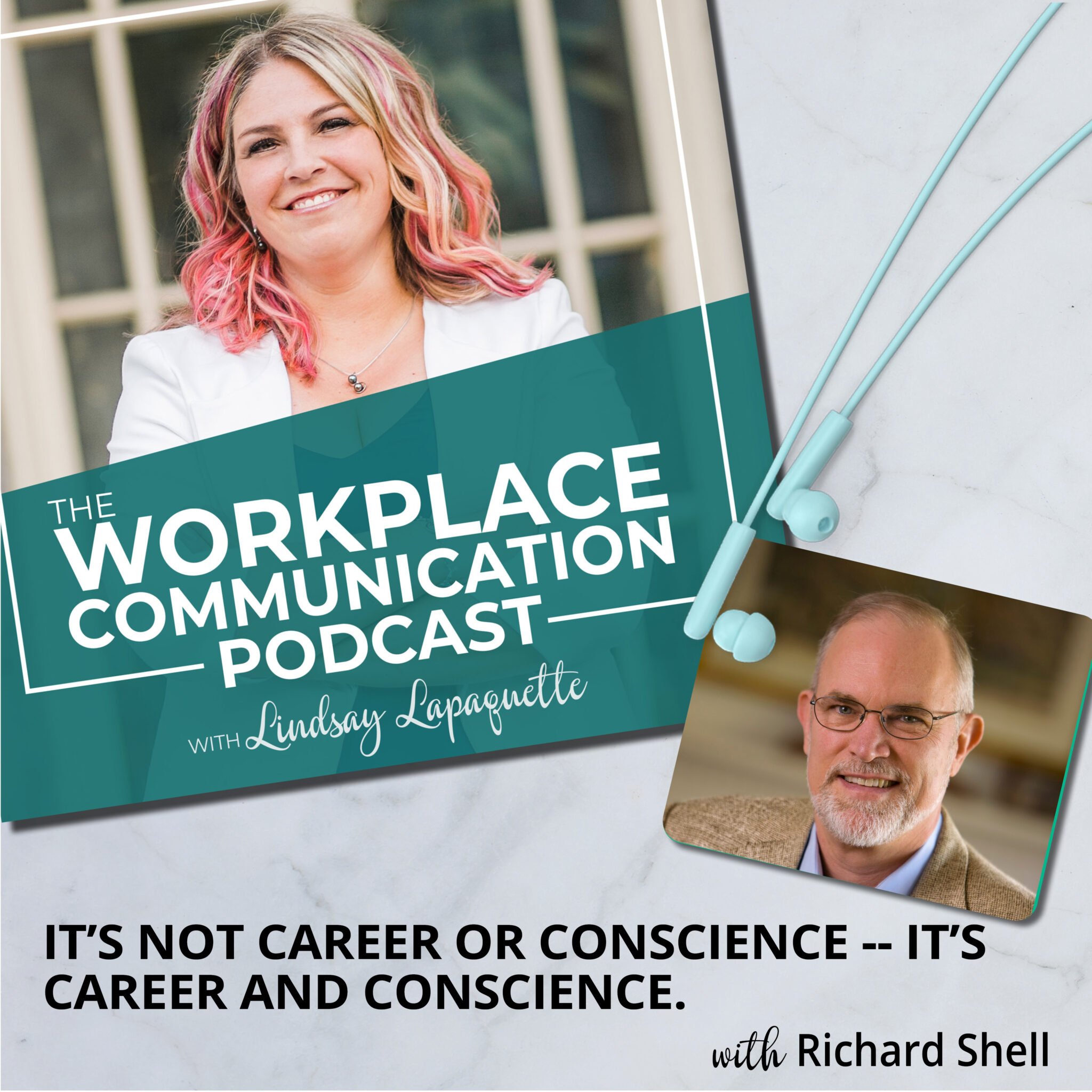 Read more about the article #058 – It&rsquo;s Not Career or Conscience — It&rsquo;s Career and Conscience with Richard Shell