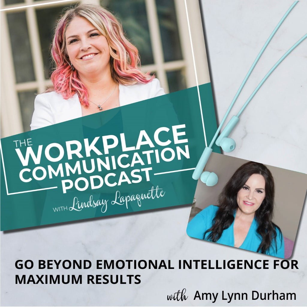 Read more about the article #078 – Go Beyond Emotional Intelligence For Maximum Results with Amy Lynn Durham