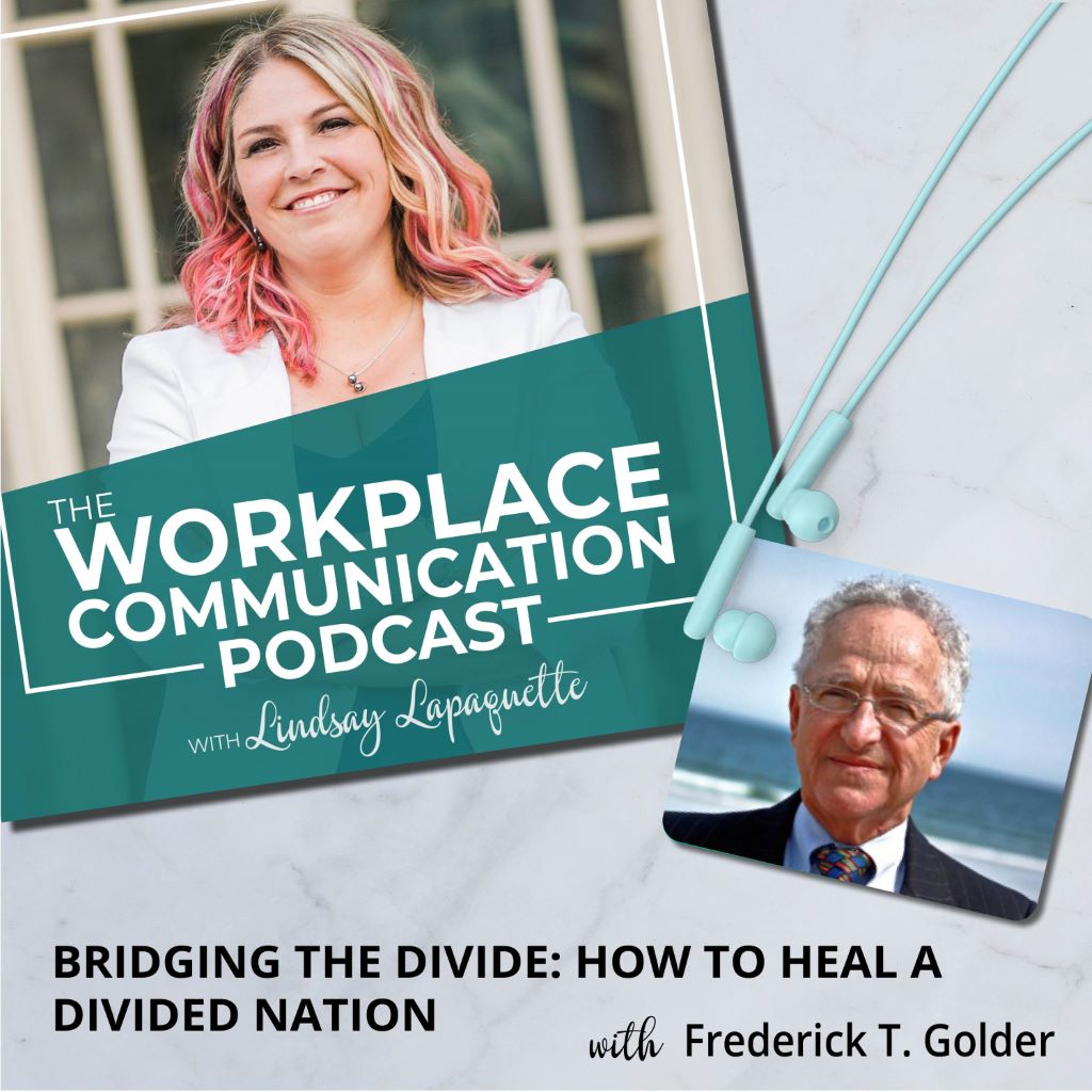 Read more about the article #090 – Bridging the Divide: How to Heal a Divided Nation with Frederick T. Golder