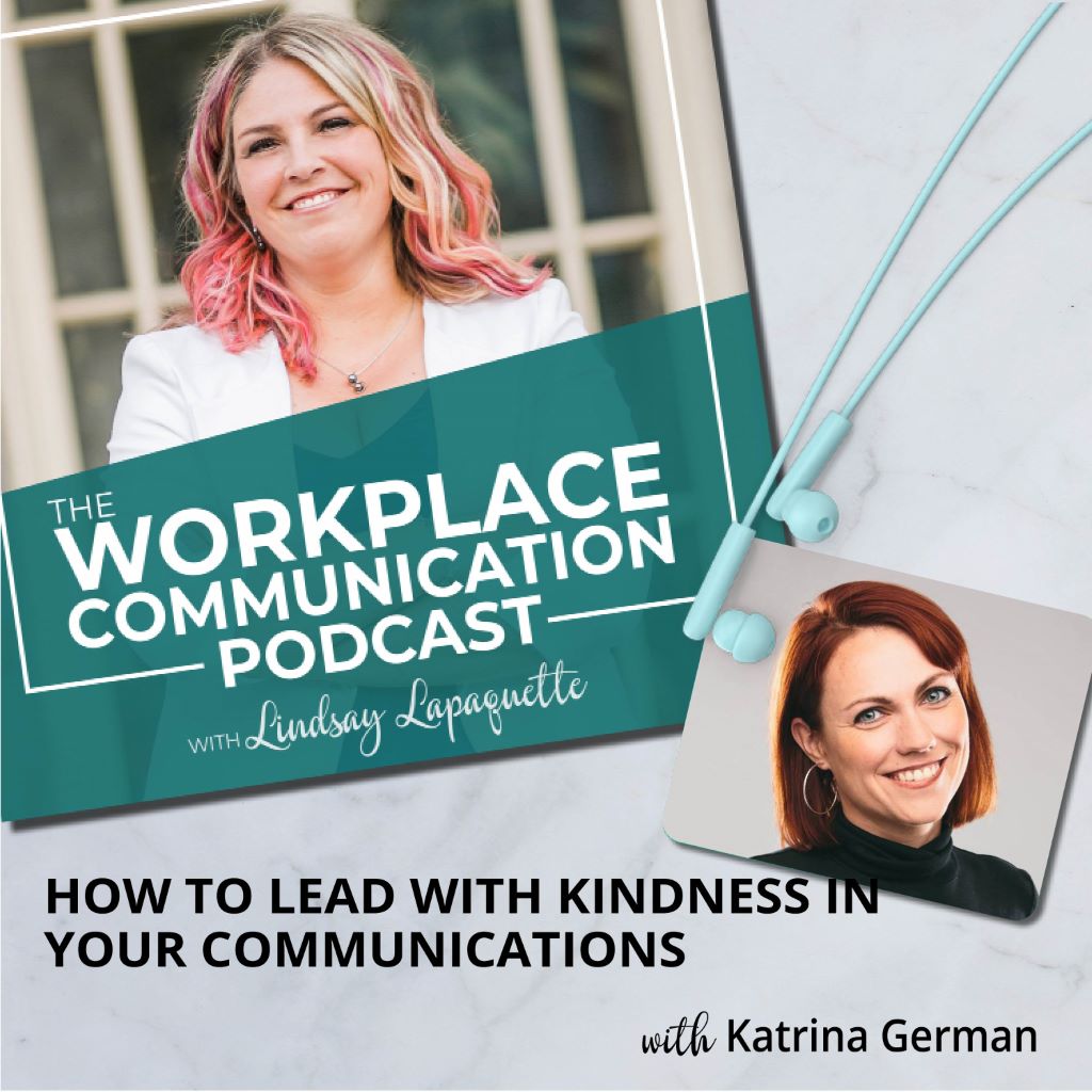 Read more about the article #103 – How to Lead with Kindness in your Communications with Katrina German