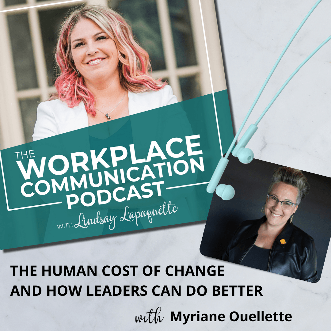 Read more about the article #141 – The Human Cost of Change and How Leaders Can Do Better with Myriane Ouellette